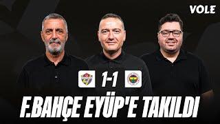 ikas Eyüpspor-Fenerbahçe Maç Sonu | Abdülkerim Durmaz, Emek Ege, Berk Göl | NAKAVT