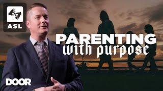 (ASL Translation) Parenting with Purpose | Garett King |  Door Church Tucson |  October 9, 2024