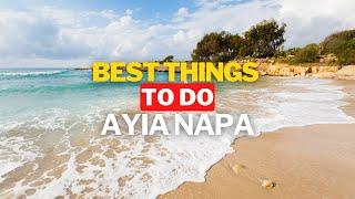 Top 10 Best Things to Do in Ayia Napa: Cyprus Travel Guide