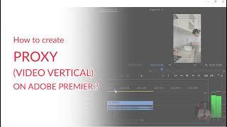 How to create Proxy Video Vertical (Mobile video) on Adobe Premier