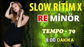 Slow Ritim x RE Minör