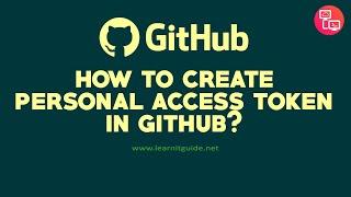 How to Create Personal Access Token in GitHub? GitHub Password Authentication Removed