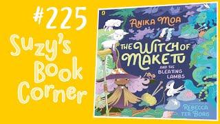 The Witch Of Maketu and the Bleating Lambs - Suzy's Books Corner | Read Aloud | Anika Moa | NZ