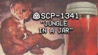 SCP-1341 - "JUNGLE IN A JAR" : Object Class - Euclid : Container SCP