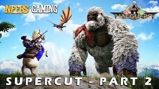 Ark: Valguero Supercut - Part 2