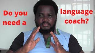 Benefits of having a language coach
