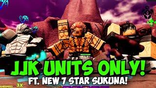 New JJK Units Only DESTROY Infinite Mode! 16 Trillion Damage! Ft. Sukuna 7 Star