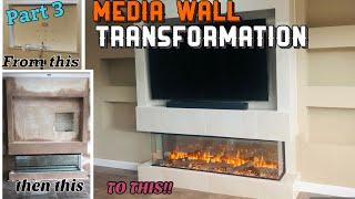 PT 3 | ELECTRIC FIREPLACE LIVING ROOM TRANSFORMATION!! | MEDIA WALL | TV FIREWALL | FINAL PART |