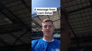 A message from Liam Delap