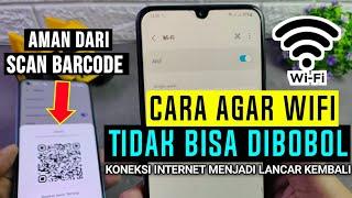 Cara mengamankan wifi agar tidak bisa dibobol , wifi tidak bisa scan barcode