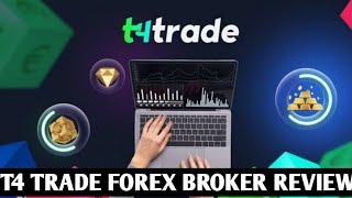 T4 Trade Forex Broker review 2024 Best Forex Broker review