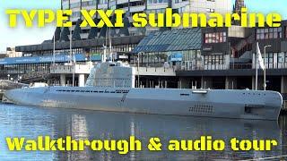 German WWII Type XXI Submarine Walkthrough & Tour - The Wilhelm Bauer/U2540