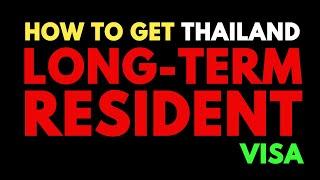 How To Get Thailand Long-Term Resident Visa (10 Years) - 2024