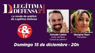 Legítima Defensa 2da dosis 15 Diciembre 2024 - Gonzalo Leston "Cárcel de adentro"