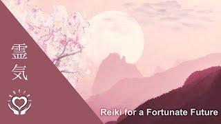 Reiki for a Fortunate Future | Energy Healing