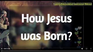 How Jesus was Born