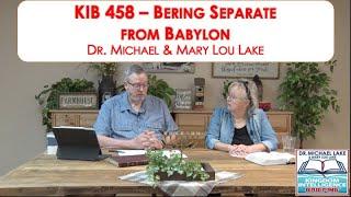 KIB458   Being Separate from Babylon