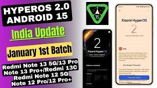 HyperOS 2.0 India January 1st Batch Update Rollout Start & Redmi Note 13 Series/12 Series/Redmi 13C