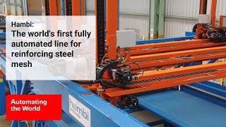 Hambi: The world's first fully automated line for reinforcing steel mesh I Mitsubishi Electric