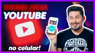 Como Fazer THUMBNAIL pelo CELULAR com App Canva | Capa para Vídeo