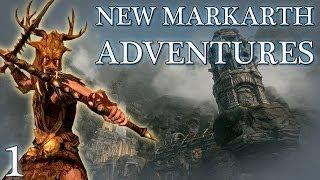 Skyrim Mods: New Markarth Adventures - Part 1