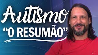 O melhor resumo sobre Transtorno do Espectro Autista (TEA)