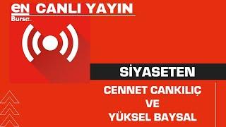 SiyasetEN'de enbursa.com yazarları gündemi değerlendiriyor / enbursa