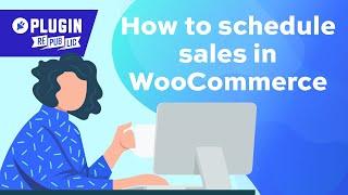 How to schedule sales in WooCommerce