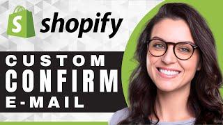 How to Edit an Order Confirmation E-mail in Shopify | Shopify Tutorial (2025)