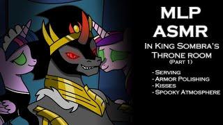 (MLP ASMR) In King Sombra's Throne Room (Part 1) (Brushing, Polishing, Kisses)