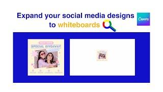 Expand your social media designs to whiteboards | Canve New Features