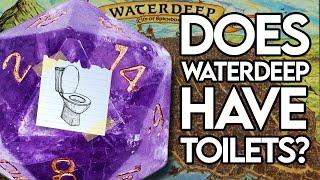 Dungeons & Drainpipes: Plumbing the Depths of Forgotten Realms Sanitation
