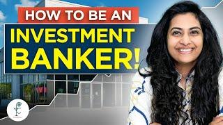 How to become an Investment Banker in 2024? | COMPLETE GUIDE