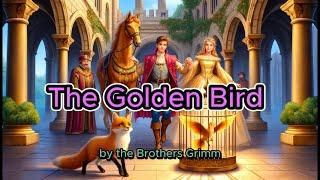 【ENG】 The golden bird | 金鸟 | Grimm's Fairy Tales | 格林童话 | fairy tales stories