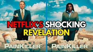 Is Painkiller a True Story? | Painkiller Netflix Series: The Untold Story of the Opioid Epidemic