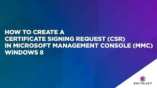 How to Create a Certificate Signing Request (CSR) in Microsoft Management Console (MMC) Windows 2012