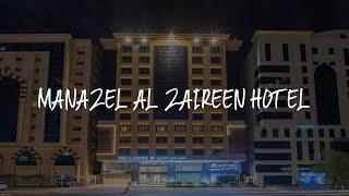 Manazel Al Zaireen Hotel Review - Mecca , Saudi Arabia