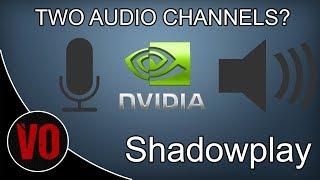 Separate Microphone and Audio using SHADOWPLAY