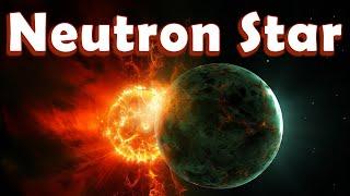 What is Neutron Star | Full Explanation | Learn about Neutron Star