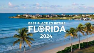 The BEST PLACE TO RETIRE In Florida 2024