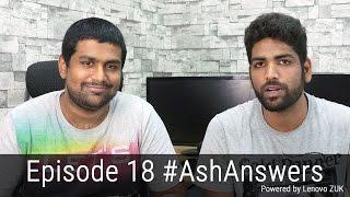 #AshAnswers 18 - Mi5s, Mi5s Plus,Z2 Plus vs Mi5 vs OnePlus 3,Samsung's lack of sensors and more...