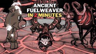 Ancient Fuelweaver in 2 min as New Willow (No Sanity food or Wp) - Don't Starve Together | BETA