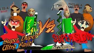 Super Duper Ultra Fast Vs Super Slow In Baldi's Basics