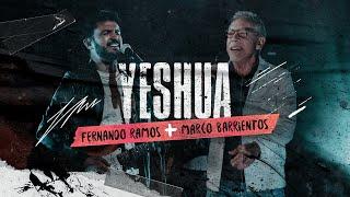 Yeshua - Fernando Ramos Ft. Marco Barrientos (Video Oficial) | Música Cristiana 2024