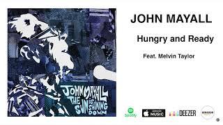 John Mayall 'Hungry and Ready' (Feat. Melvin Taylor) {Official Audio}