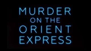 Murders the Competition!- Murder on the Orient Express- LATE REVIEW!