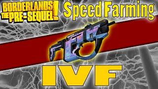 Borderlands: The Pre-Sequel | IVF Legendary Guide | Speed Farming