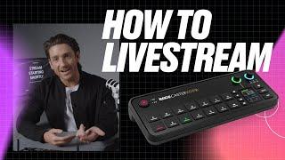 RØDECaster Video: Setting Up your Livestream