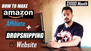 How to make amazon affiliate and dropshipping website - step by step