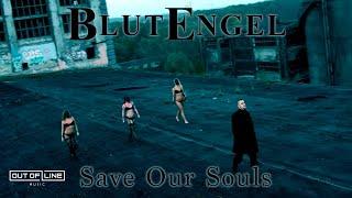 Blutengel - Save Our Souls (Official Music Video)